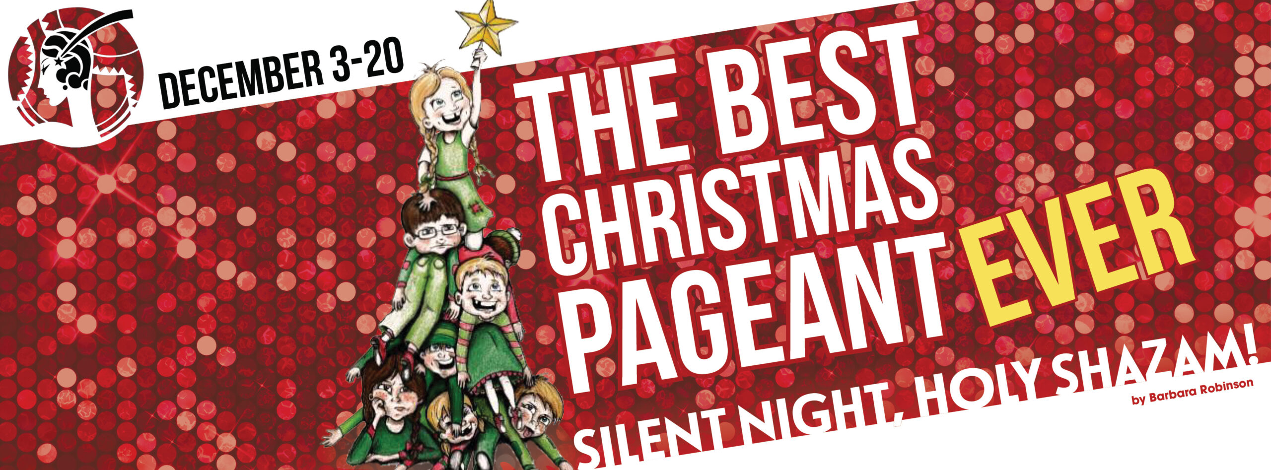 THE BEST CHRISTMAS PAGEANT EVER SILENT NIGHT, HOLY SHAZAM!